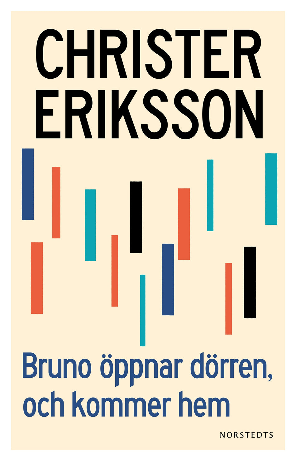 Valokuva kirjasta Christer Eriksson Bruno öppnar dörren, och kommer hem, kuuluu tuoteryhmään Ruots kaunokirjat.