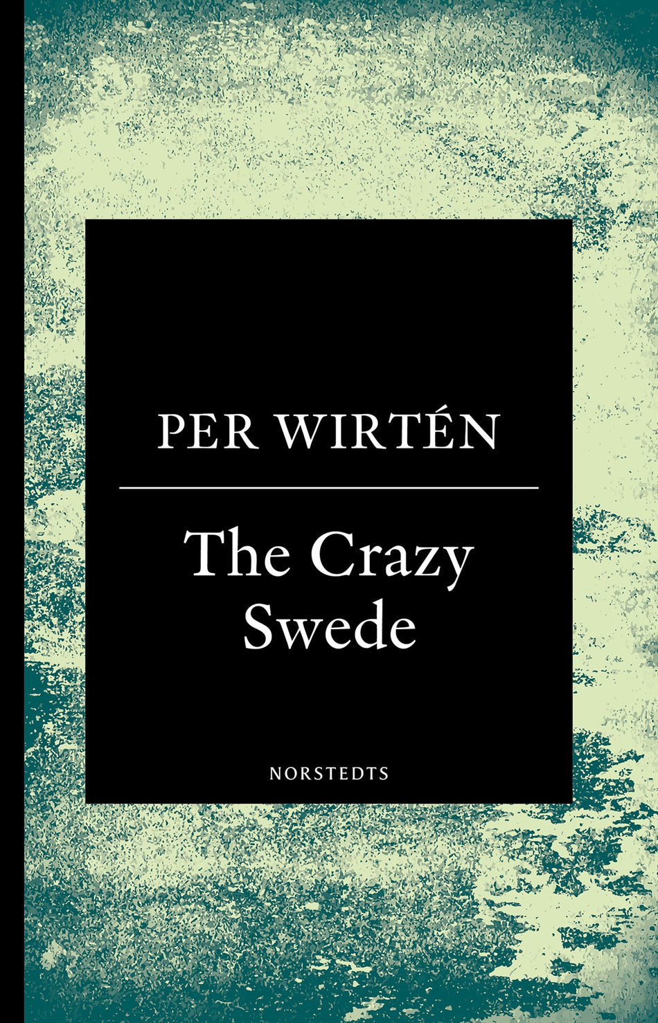 Valokuva kirjasta Per Wirtén crazy Swede : en sann historia, The, kuuluu tuoteryhmään Ruots muu tieto.