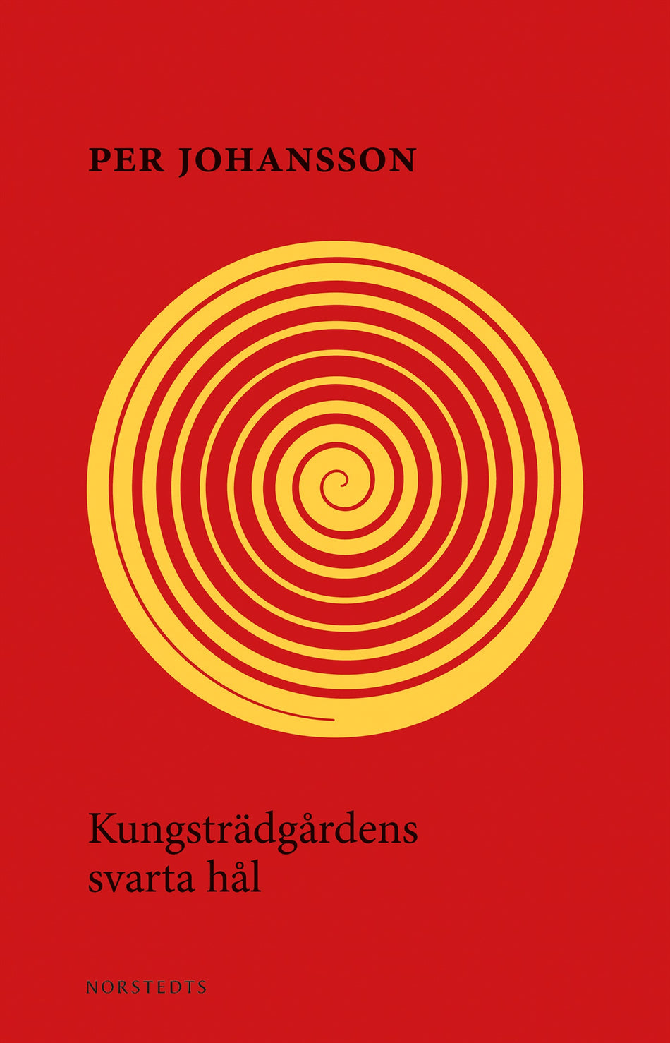 Valokuva kirjasta Per Johansson Kungsträdgårdens svarta hål, kuuluu tuoteryhmään Ruots kaunokirjat.