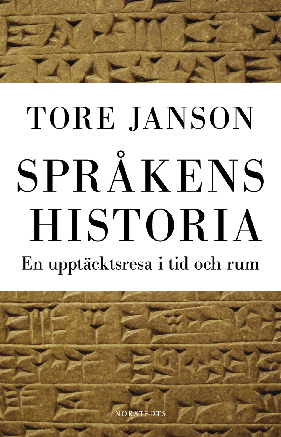 Valokuva kirjasta Tore Janson Språkens historia : en upptäcktsresa i tid och rum, kuuluu tuoteryhmään Ruots muu tieto.