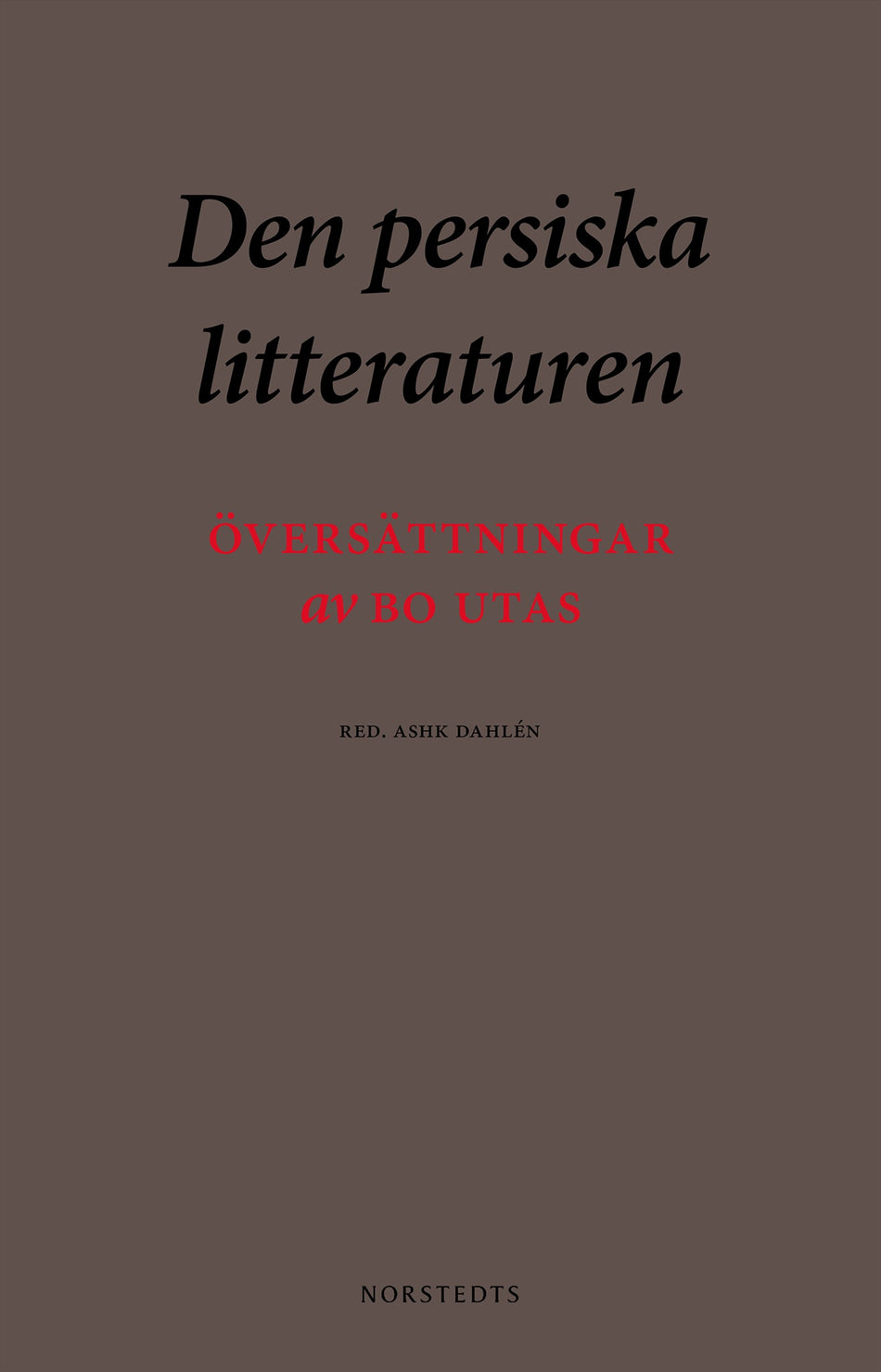 Valokuva kirjasta  Den persiska litteraturen, kuuluu tuoteryhmään Ruots muu tieto.