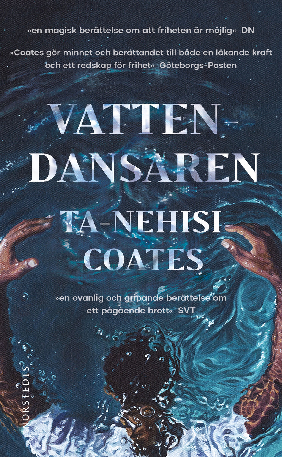 Valokuva kirjasta Ta-Nehisi Coates Vattendansaren, kuuluu tuoteryhmään Ruots kaunokirjat.