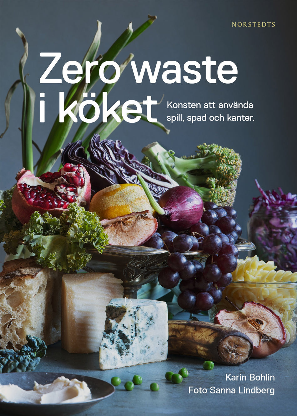 Valokuva kirjasta Karin Bohlin Zero waste i köket : konsten att använda spill, spad och kanter, kuuluu tuoteryhmään Ruots harrasteet taide.