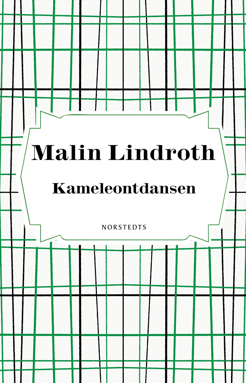 Valokuva kirjasta Malin Lindroth Kameleontdansen, kuuluu tuoteryhmään Ruots muu tieto.