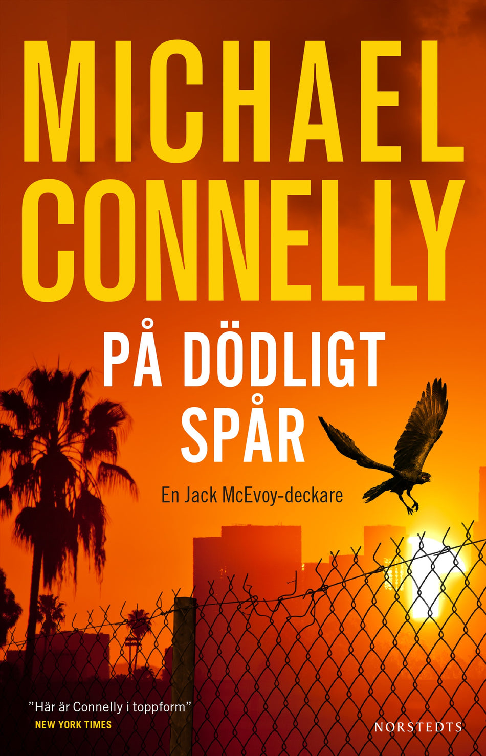 Valokuva kirjasta Michael Connelly På dödligt spår, kuuluu tuoteryhmään Ruots kaunokirjat.