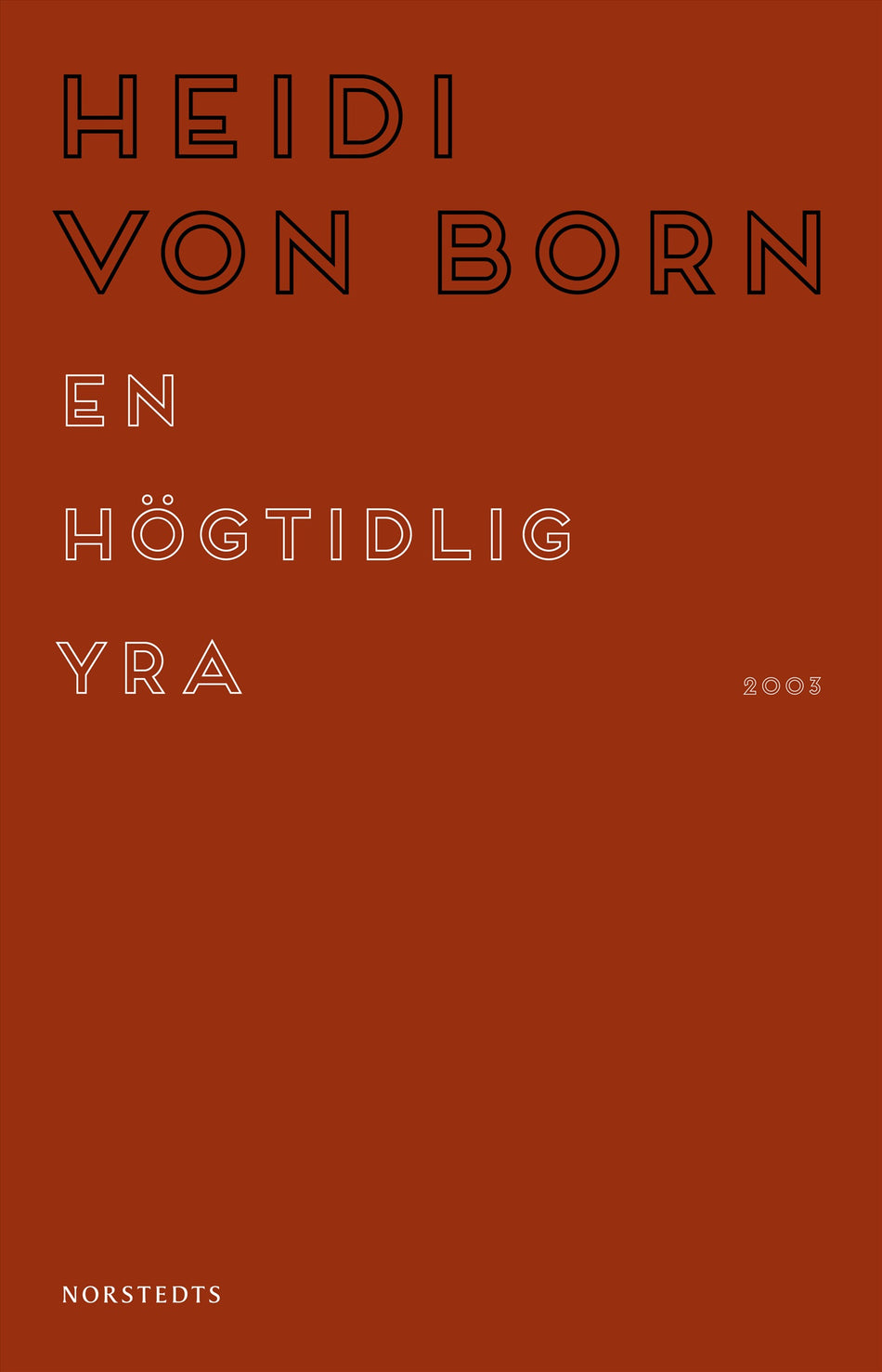 Valokuva kirjasta Heidi von Born En högtidlig yra, kuuluu tuoteryhmään Ruots kaunokirjat.