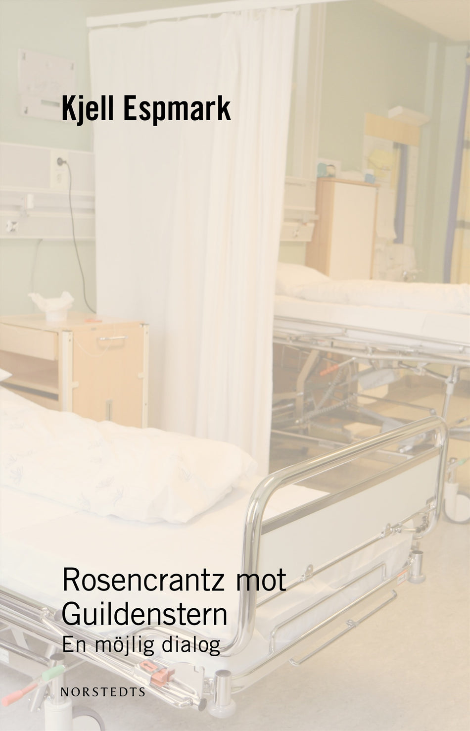 Valokuva kirjasta Kjell Espmark Rosencrantz mot Guildenstern : en möjlig dialog, kuuluu tuoteryhmään Ruots muu tieto.