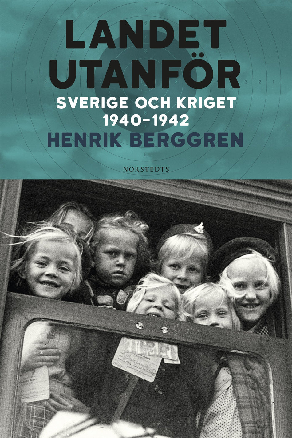 Valokuva kirjasta Henrik Berggren Landet utanför : Sverige och kriget 1940-1942, kuuluu tuoteryhmään Ruots muu tieto.