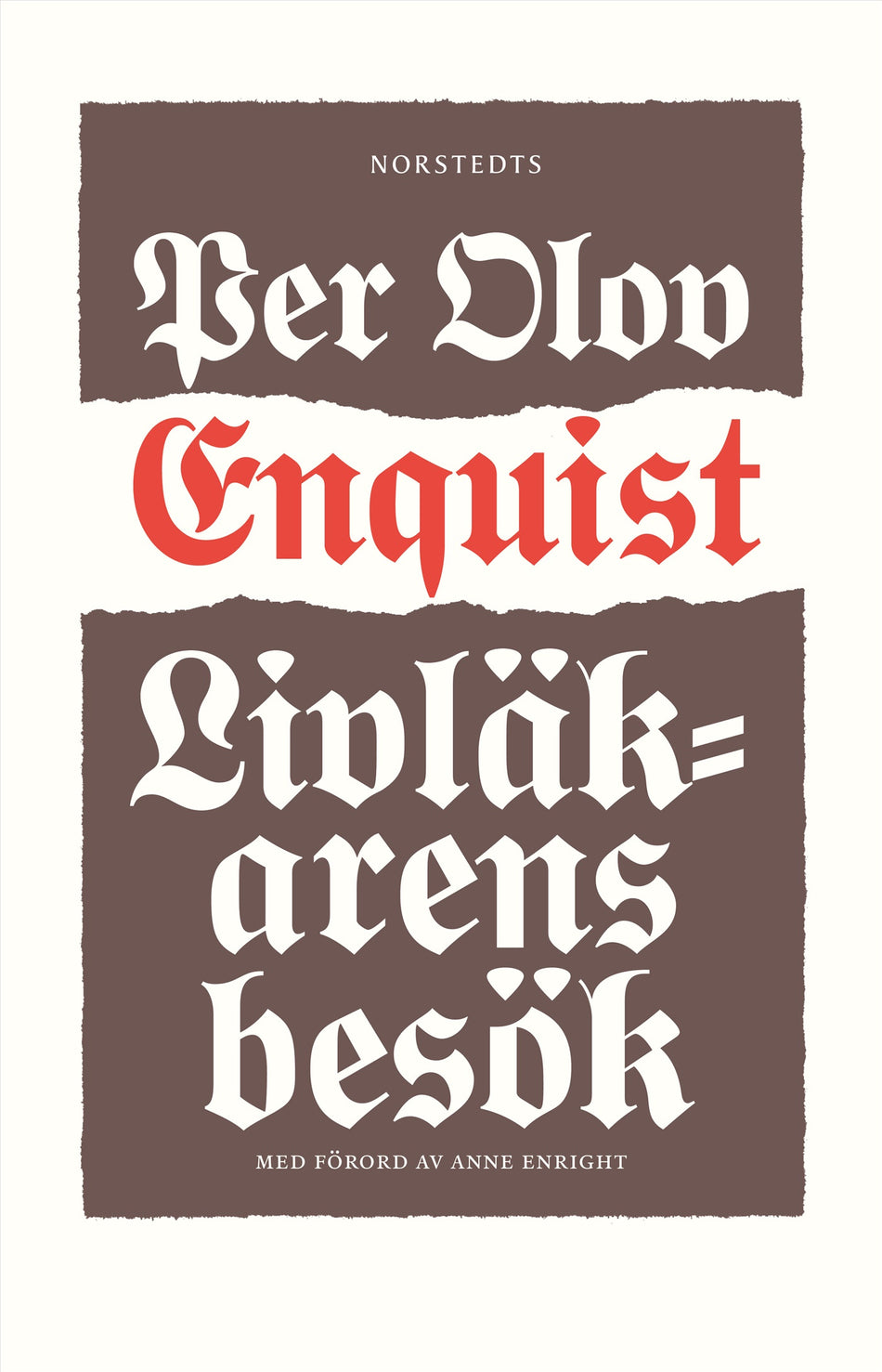 Valokuva kirjasta Per Olov Enquist Livläkarens besök, kuuluu tuoteryhmään Ruots kaunokirjat.