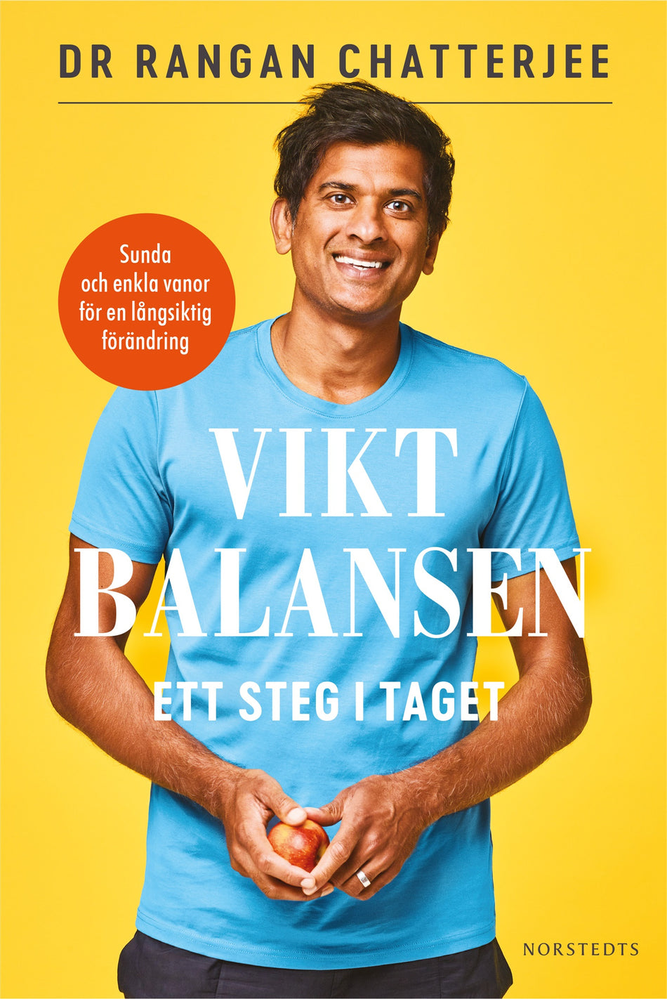 Valokuva kirjasta Rangan Chatterjee Viktbalansen : ett steg i taget, kuuluu tuoteryhmään Ruots muu tieto.