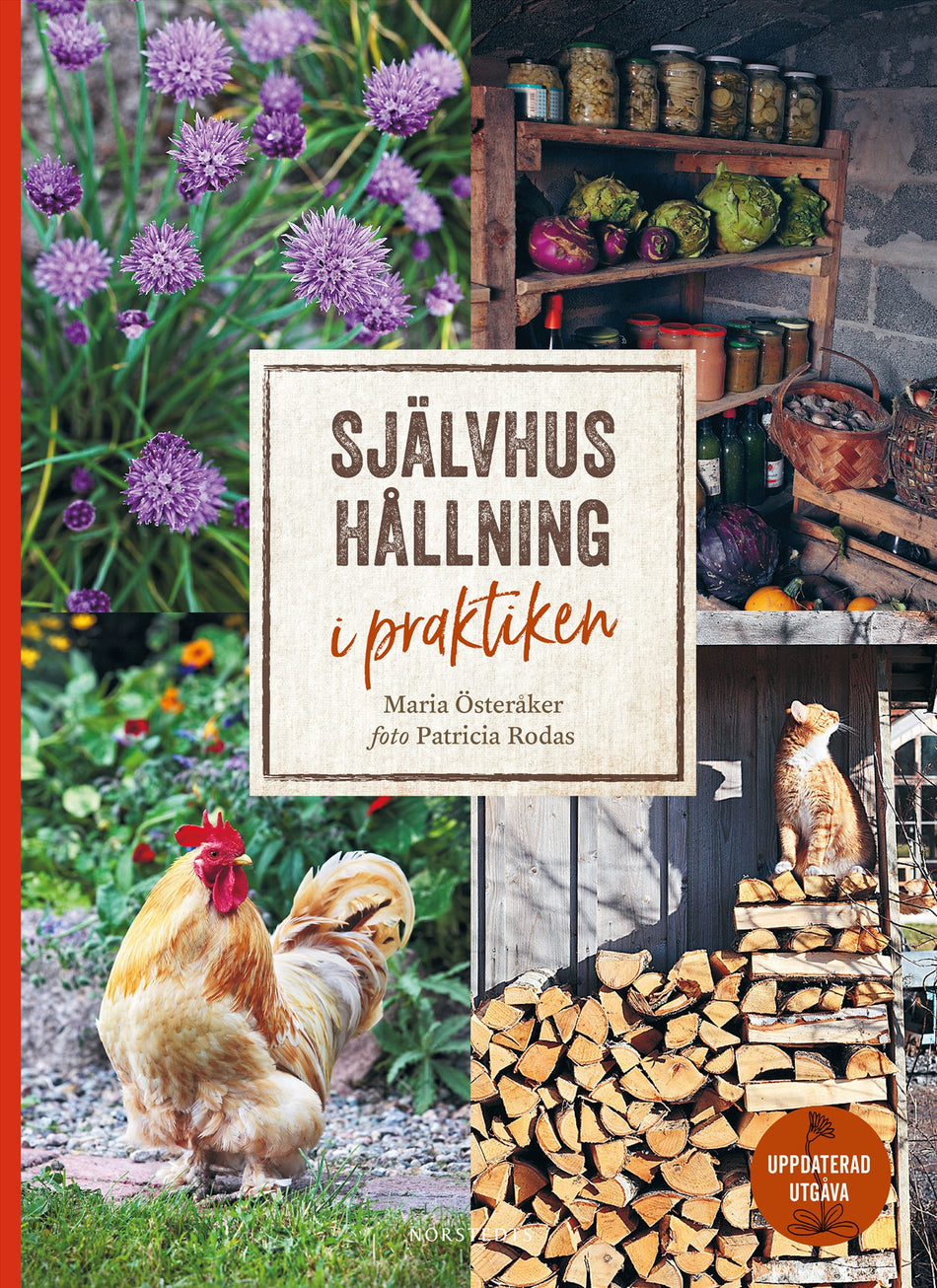 Valokuva kirjasta Maria Österåker Självhushållning i praktiken, kuuluu tuoteryhmään Ruots muu tieto.