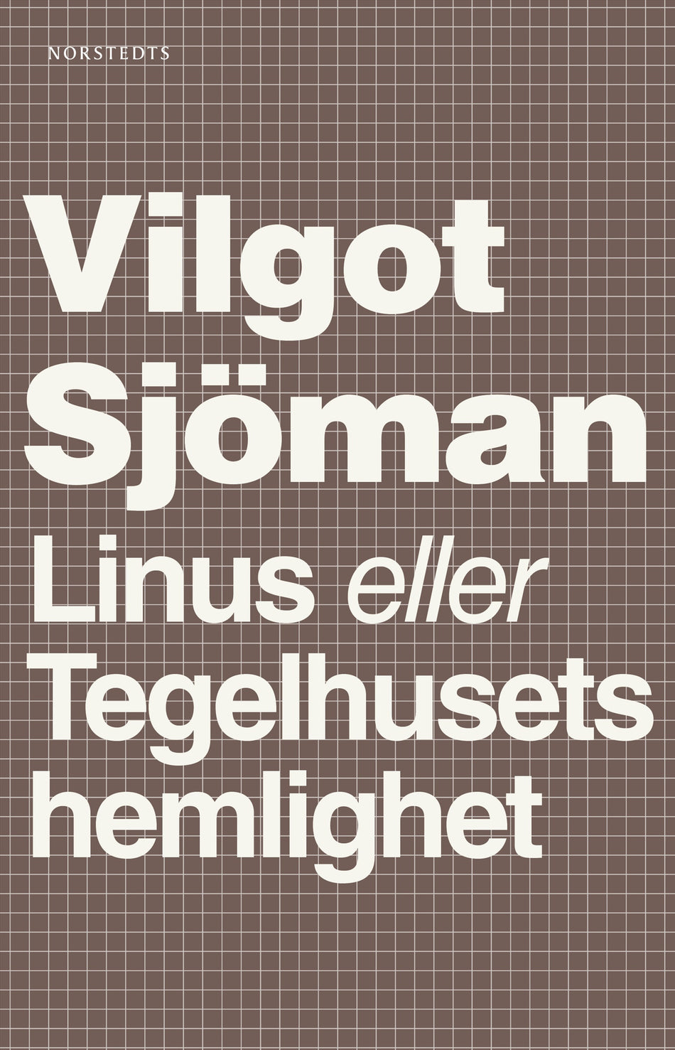 Valokuva kirjasta Vilgot Sjöman Linus eller Tegelhusets hemlighet, kuuluu tuoteryhmään Ruots kaunokirjat.