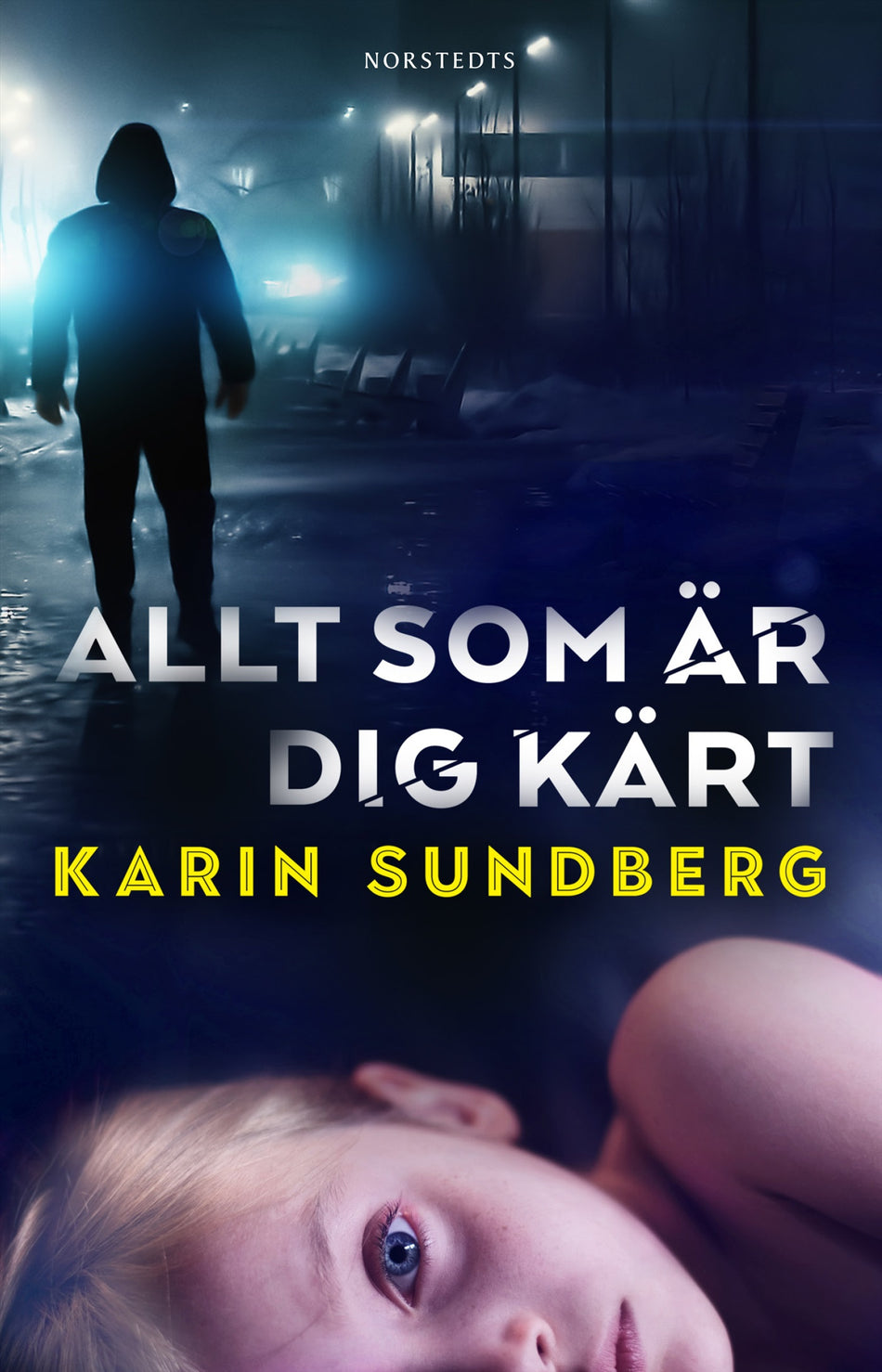 Valokuva kirjasta Karin Sundberg Allt som är dig kärt, kuuluu tuoteryhmään Ruots kaunokirjat.