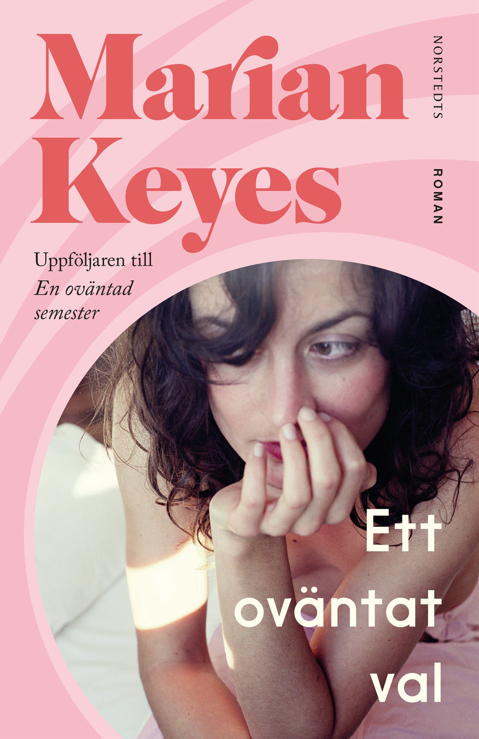 Valokuva kirjasta Marian Keyes Ett oväntat val, kuuluu tuoteryhmään Ruots kaunokirjat.