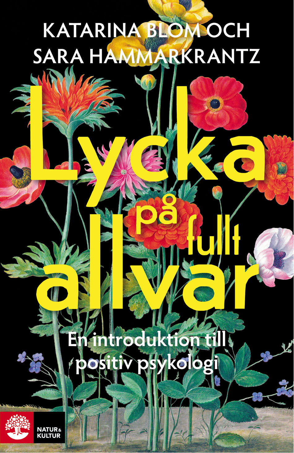 Valokuva kirjasta Katarina Blom / Sara Hammarkrantz Lycka på fullt allvar : en introduktion till positiv psykologi, kuuluu tuoteryhmään Ruots muu tieto.