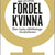 Tuotteen Fördel kvinna : den tysta utbildningsrevolutionen pikkukuva 1