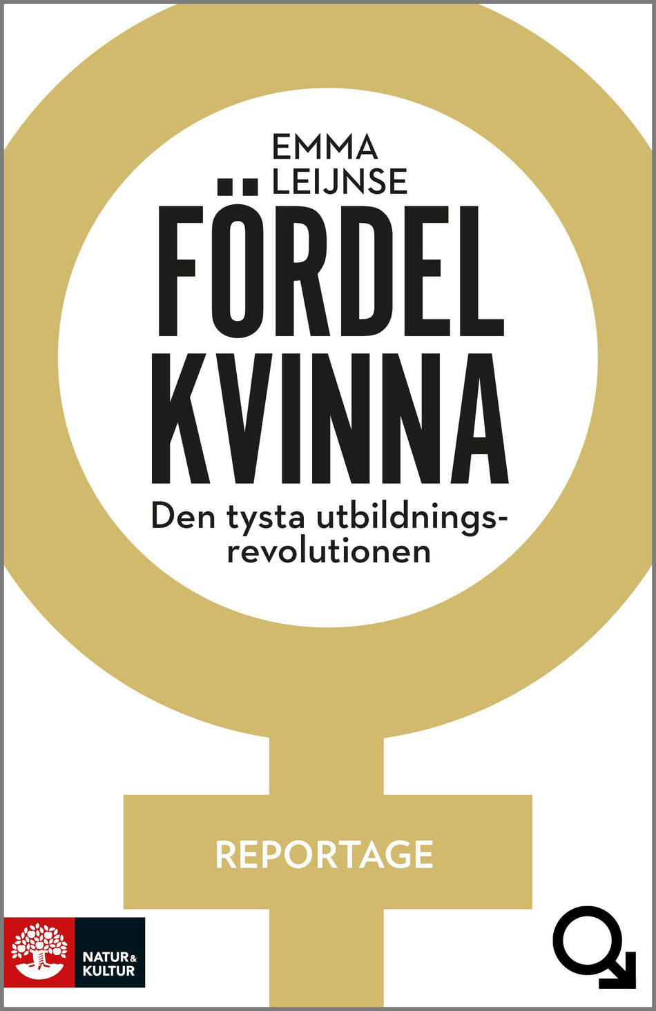 Valokuva kirjasta Emma Leijnse Fördel kvinna : den tysta utbildningsrevolutionen, kuuluu tuoteryhmään Ruots muu tieto.