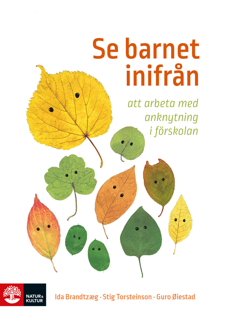Valokuva kirjasta Ida Brandtzaeg / Stig Torsteinson / Guro Øiestad Se barnet inifrån : att arbeta med anknytning i förskolan, kuuluu tuoteryhmään Ruots muu tieto.