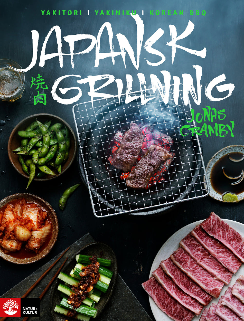 Valokuva kirjasta Jonas Cramby Japansk grillning : Yakitori, yakiniku och koreansk BBQ, kuuluu tuoteryhmään Ruots harrasteet taide.