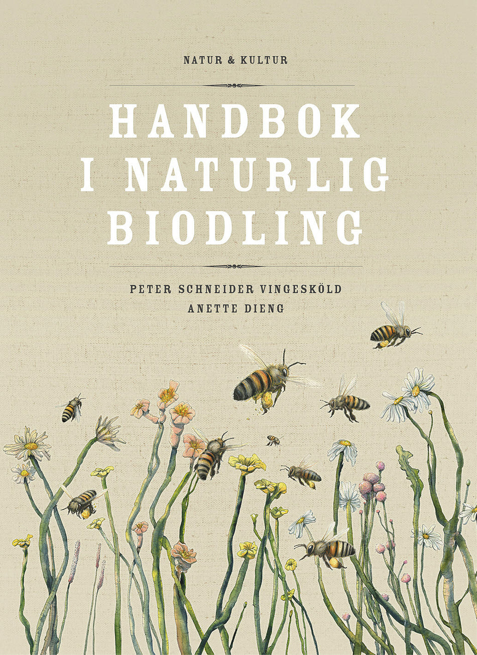 Valokuva kirjasta Anette Dieng / Peter Schneider Vingesköld Handbok i naturlig biodling, kuuluu tuoteryhmään Ruots muu tieto.