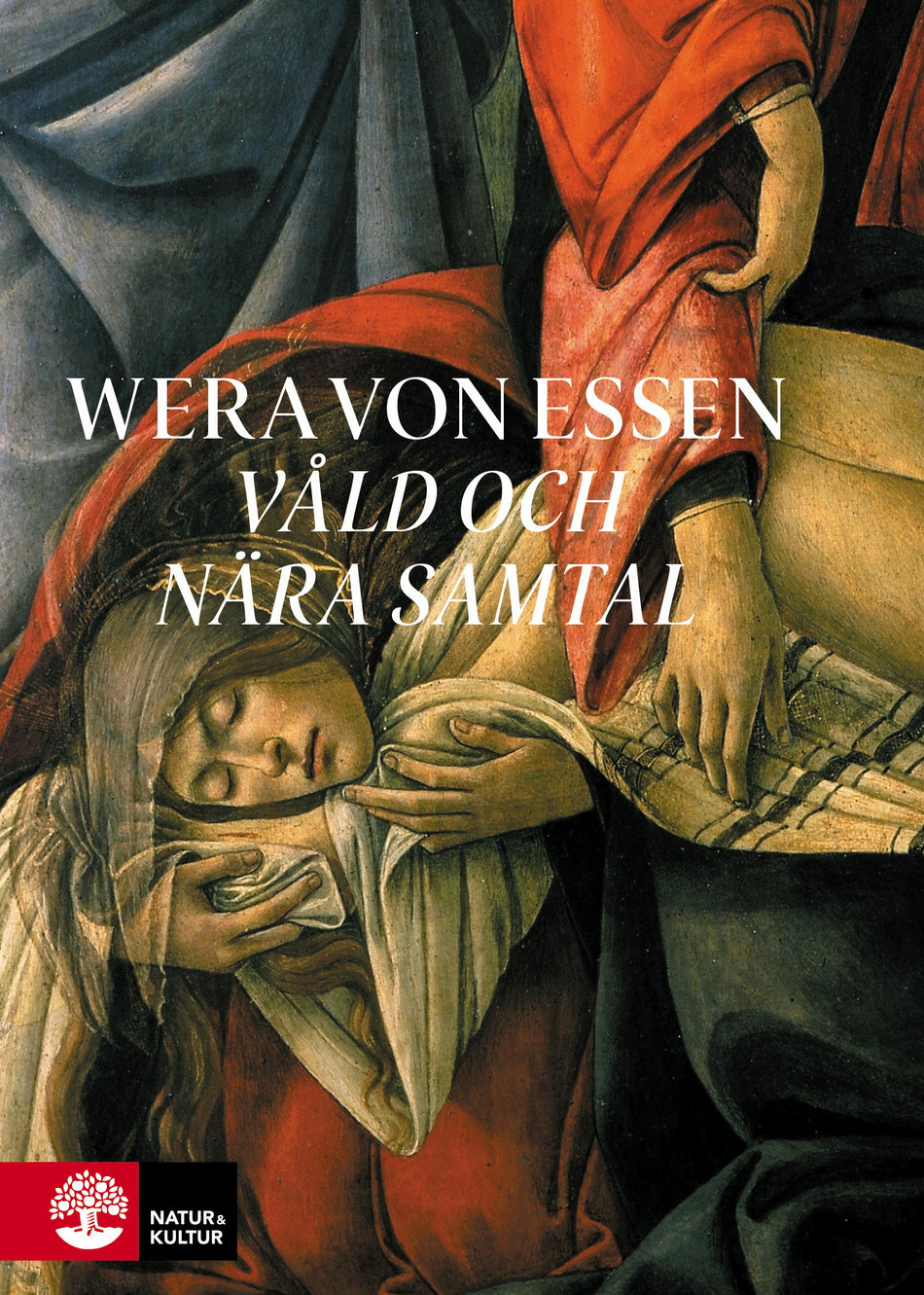 Valokuva kirjasta Wera von Essen Våld och nära samtal, kuuluu tuoteryhmään Ruots kaunokirjat.