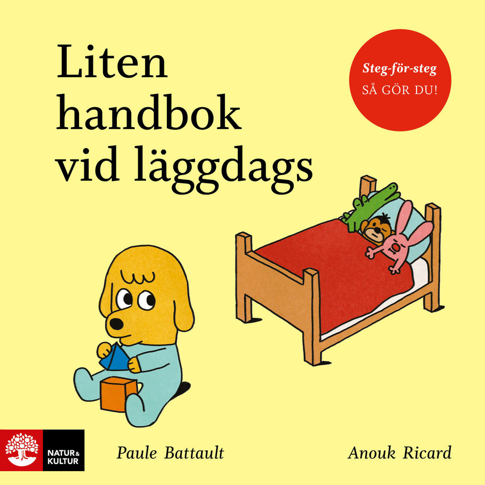 Valokuva kirjasta Paule Battault / Anouk Ricard Liten handbok vid läggdags, kuuluu tuoteryhmään Ruots lapset nuoret ja sarjakuvat.