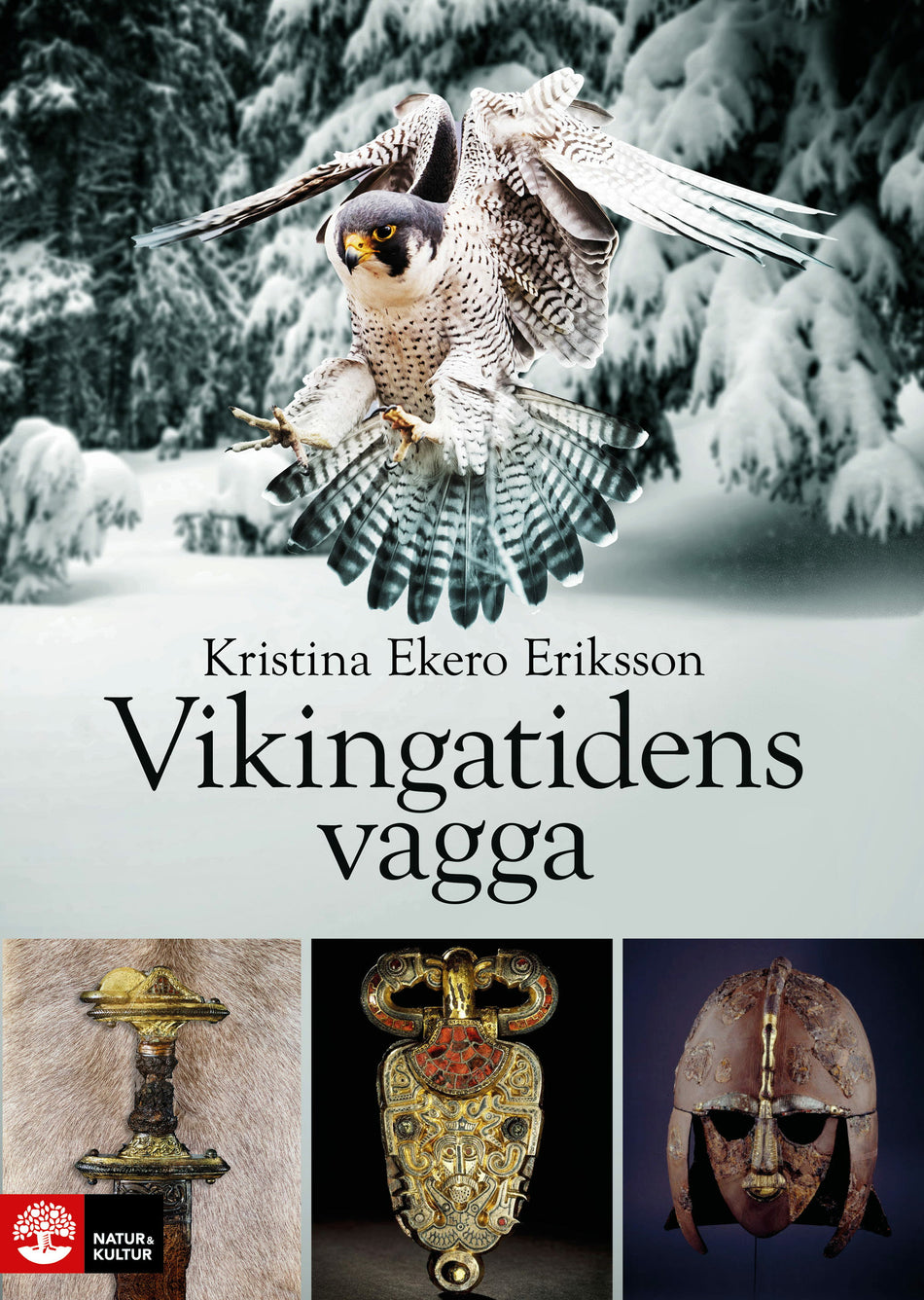 Valokuva kirjasta Kristina Ekero Eriksson Vikingatidens vagga : i vendeltidens värld, kuuluu tuoteryhmään Ruots muu tieto.