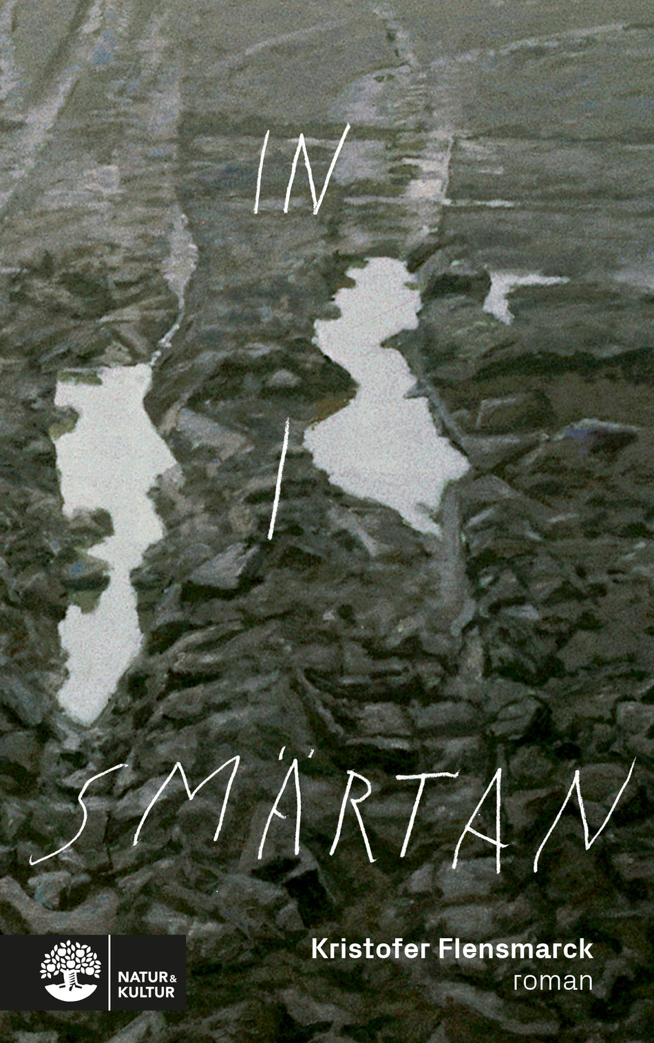 Valokuva kirjasta Kristofer Flensmarck In i smärtan, kuuluu tuoteryhmään Ruots kaunokirjat.