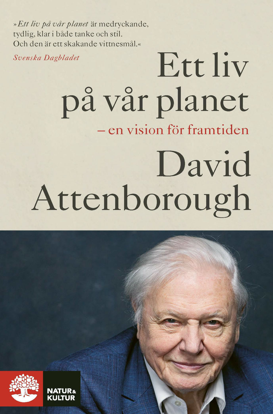 Valokuva kirjasta David Attenborough / Jonnie Hughes Ett liv på vår planet, kuuluu tuoteryhmään Ruots muu tieto.