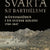 Tuotteen Svarta Saint-Barthélemy : människoöden i en svensk koloni 1785-1847 pikkukuva 1