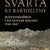 Tuotteen Svarta Saint-Barthélemy : människoöden i en svensk koloni 1785-1847 pikkukuva 2