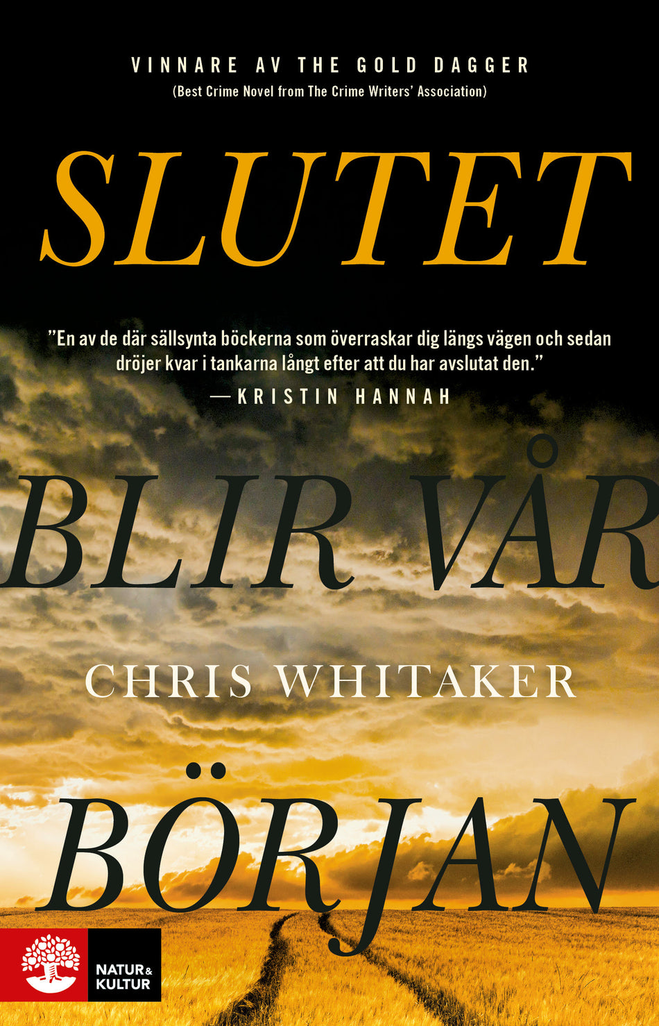 Valokuva kirjasta Chris Whitaker Slutet blir vår början, kuuluu tuoteryhmään Ruots kaunokirjat.
