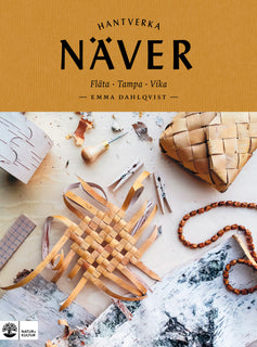 Näver : fläta, tampa, vika