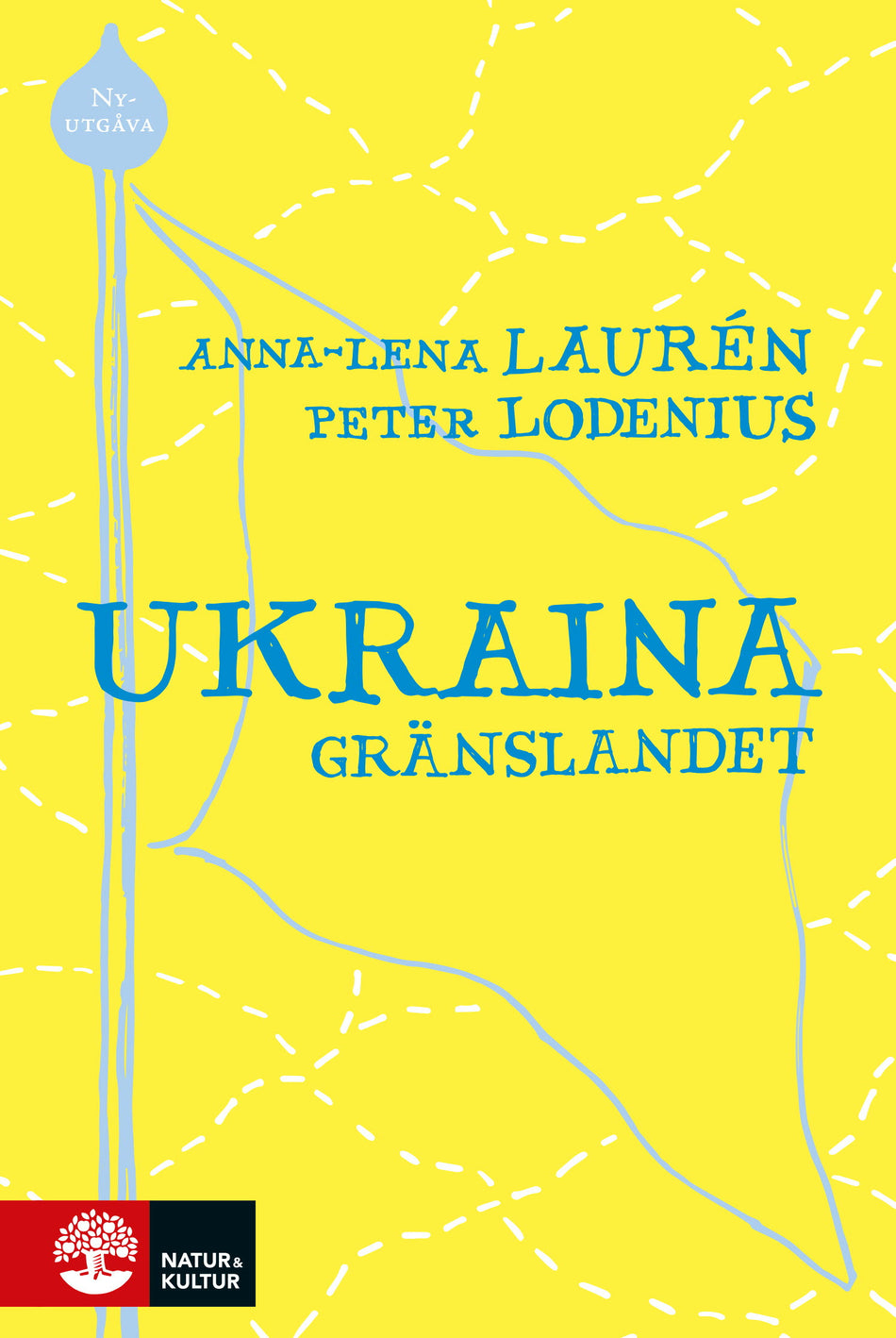 Valokuva kirjasta Anna-Lena Laurén / Peter Lodenius Ukraina : gränslandet, kuuluu tuoteryhmään Ruots muu tieto.