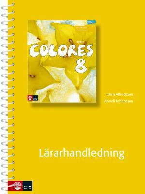 Valokuva kirjasta Chris Alfredsson / Anneli Johansson Colores 8 Lärarhandledning, kuuluu tuoteryhmään Ruots lapset nuoret ja sarjakuvat.