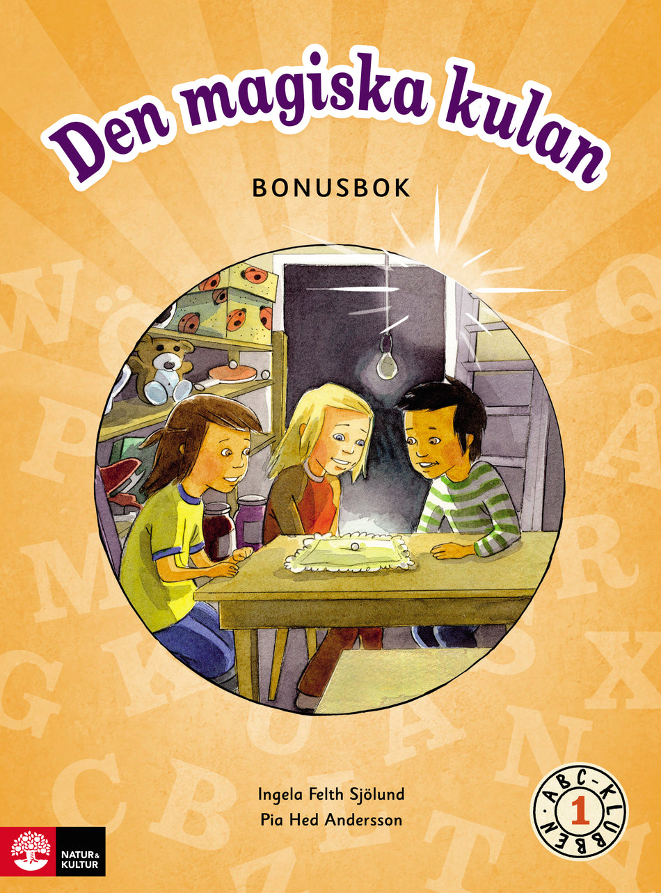 Valokuva kirjasta Ingela Felth Sjölund / Pia Hed Andersson ABC-klubben åk 1 Den magiska kulan Bonusbok (5-pack), kuuluu tuoteryhmään Ruots lapset nuoret ja sarjakuvat.