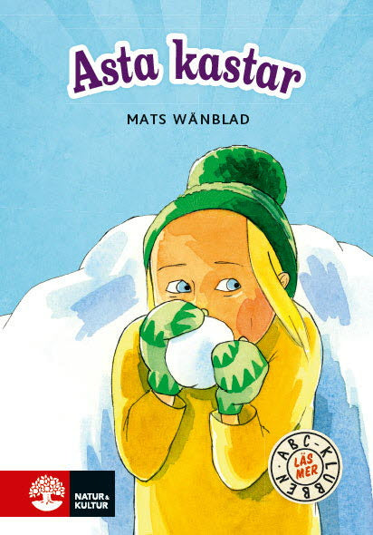 Valokuva kirjasta Mats Wänblad ABC-klubben Läs mer Blå Asta kastar, kuuluu tuoteryhmään Ruots lapset nuoret ja sarjakuvat.