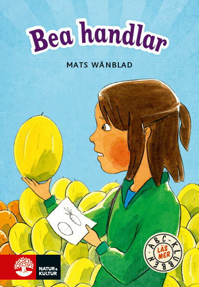 Valokuva kirjasta Mats Wänblad ABC-klubben Läs mer Blå Bea handlar, kuuluu tuoteryhmään Ruots lapset nuoret ja sarjakuvat.