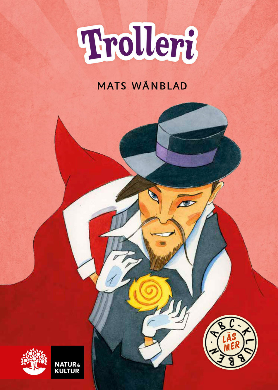Valokuva kirjasta Mats Wänblad ABC-klubben Läs mer Röd Trolleri, kuuluu tuoteryhmään Ruots muu tieto.