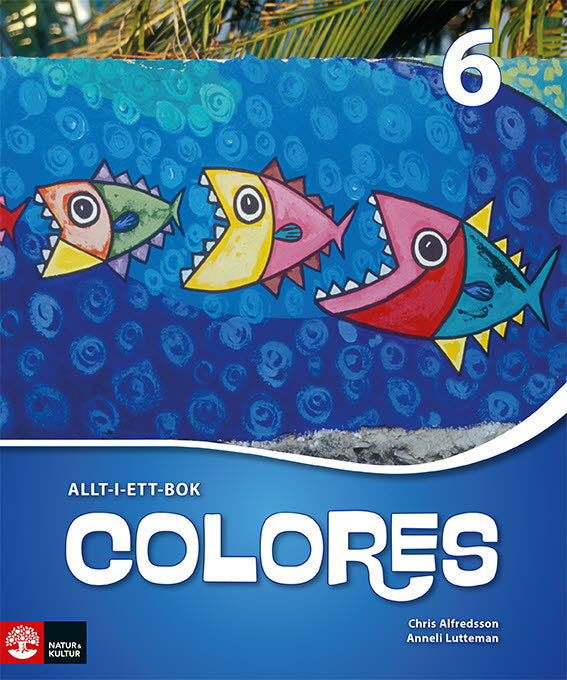 Valokuva kirjasta Chris Alfredsson / Anneli Lutteman Colores 6 Allt-i-ett-bok, kuuluu tuoteryhmään Ruots lapset nuoret ja sarjakuvat.