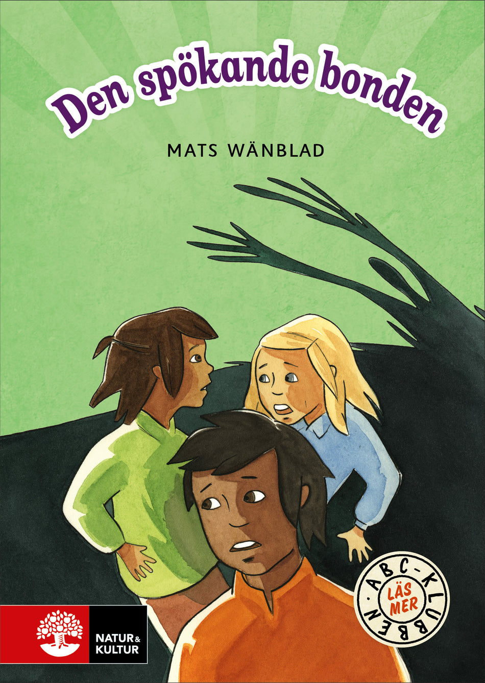 Valokuva kirjasta Mats Wänblad ABC-klubben Läs mer Grön Den spökande bonden, kuuluu tuoteryhmään Ruots lapset nuoret ja sarjakuvat.