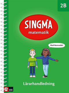 Singma matematik 2B Lärarhandledning med lärarwebb