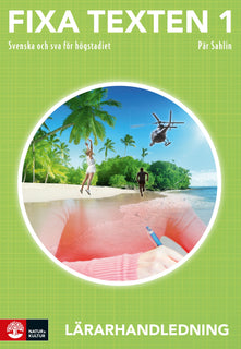 Fixa texten 1 Lärarhandledning, andra upplagan