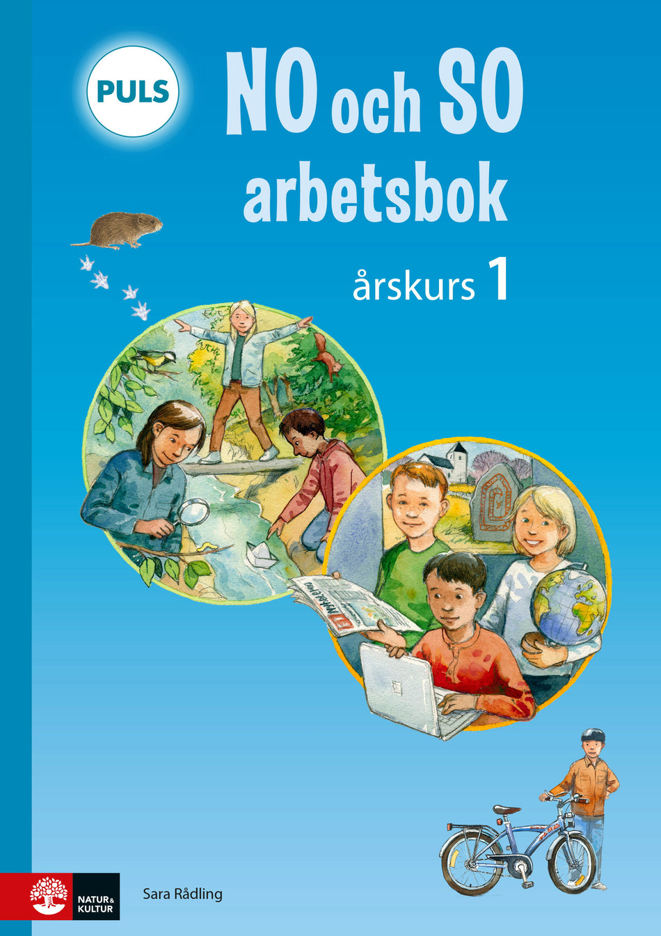 Valokuva kirjasta Sara Rådling PULS NO och SO åk 1 Arbetsbok : till andra upplagan, kuuluu tuoteryhmään Ruots lapset nuoret ja sarjakuvat.