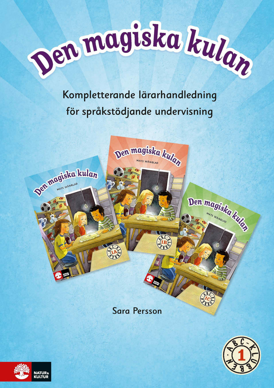 Valokuva kirjasta Sara Persson ABC-klubben åk1 Kompletterande Lh för språkstöd, kuuluu tuoteryhmään Ruots lapset nuoret ja sarjakuvat.