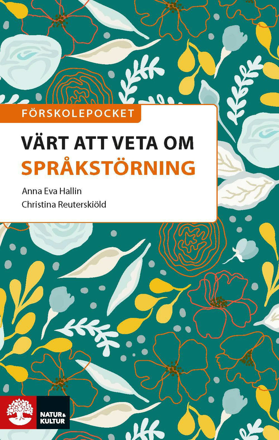 Valokuva kirjasta Anna Eva Hallin / Christina Reuterskiöld Förskolepocket Värt att veta om språkstörning, kuuluu tuoteryhmään Ruots muu tieto.