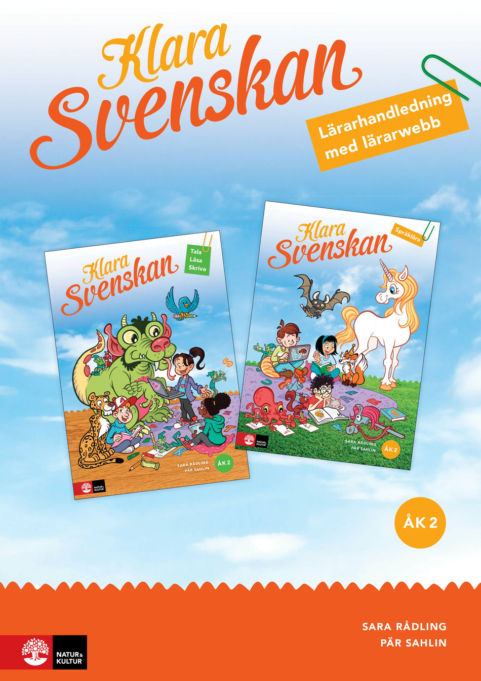 Valokuva kirjasta Sara Rådling / Pär Sahlin Klara svenskan åk 2 Lärarhandledning med lärarwebb, kuuluu tuoteryhmään Ruots lapset nuoret ja sarjakuvat.
