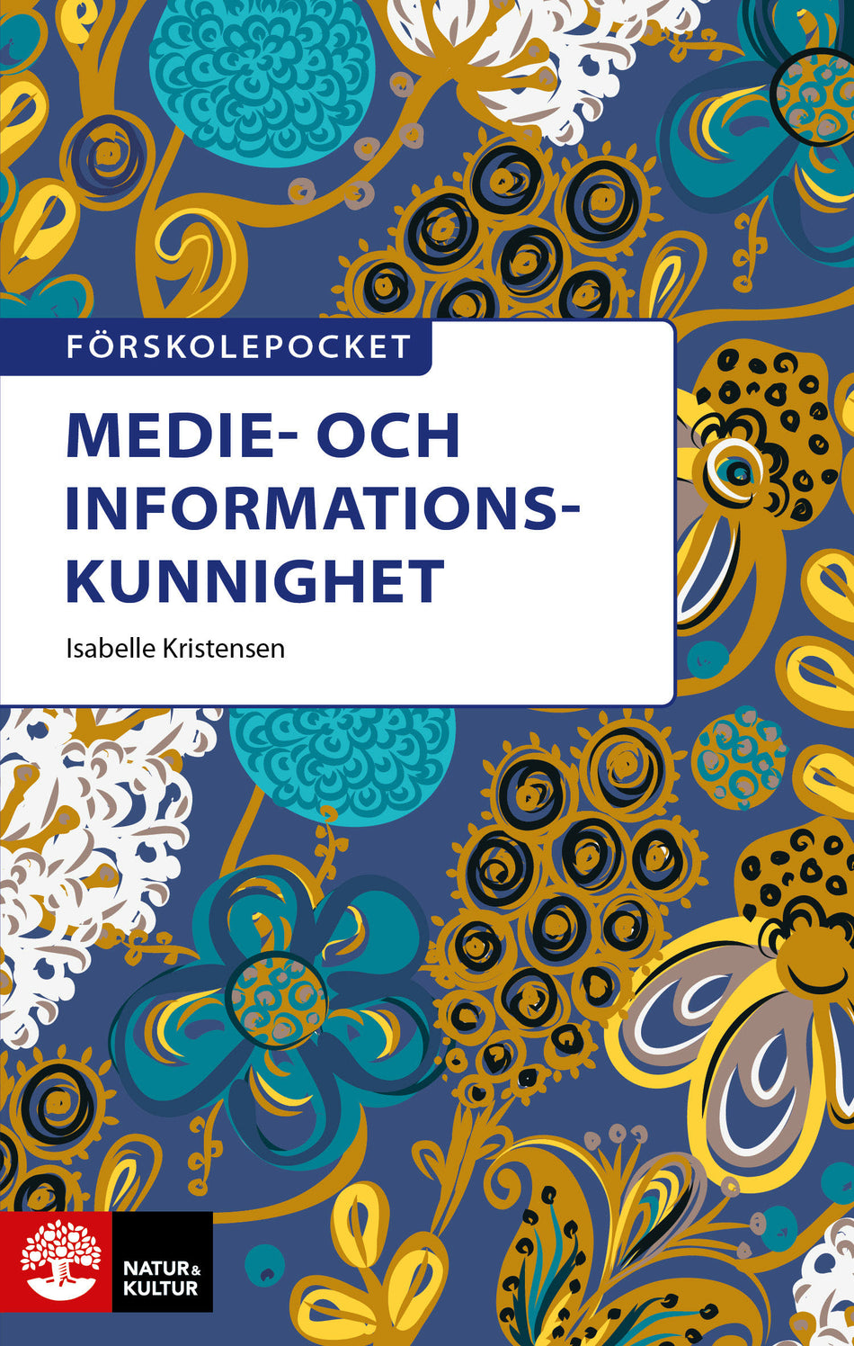 Valokuva kirjasta Isabelle Kristensen Förskolepocket Medie- och informationskunnighet, kuuluu tuoteryhmään Ruots muu tieto.
