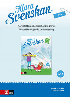 Klara svenskan åk 4 Kompletterande Lh för språkstödjande undervisning