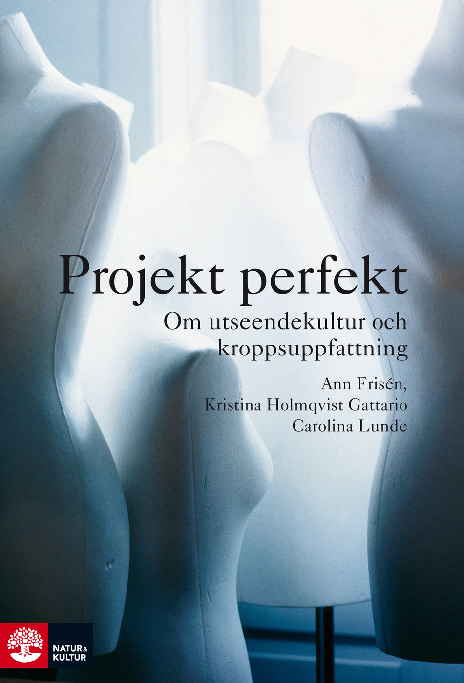 Valokuva kirjasta Ann Frisén / Kristina Holmqvist Gattario / Carolina Lunde Projekt perfekt : Häftad utgåva av originalutgåva från 2014, kuuluu tuoteryhmään Ruots muu tieto.